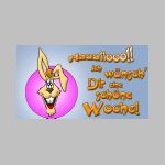 ... schöne Woche